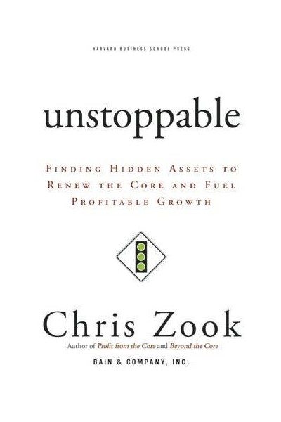 Unstoppable: Finding Hidden Assets to Renew the Core and Fuel Profitable Growth